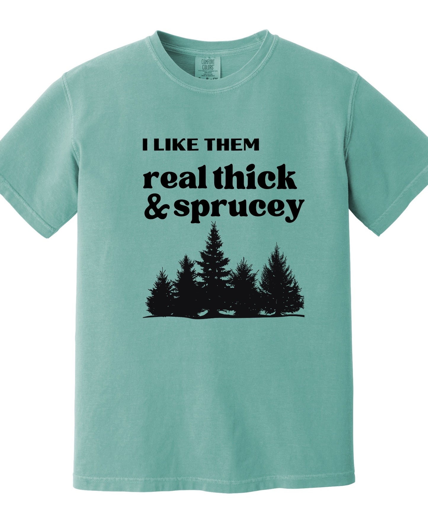 Thick & Sprucey