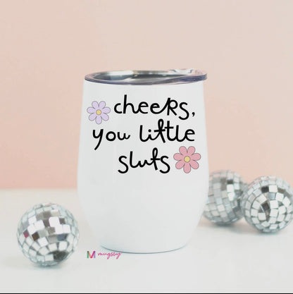 Cheers Funny Wine Cup